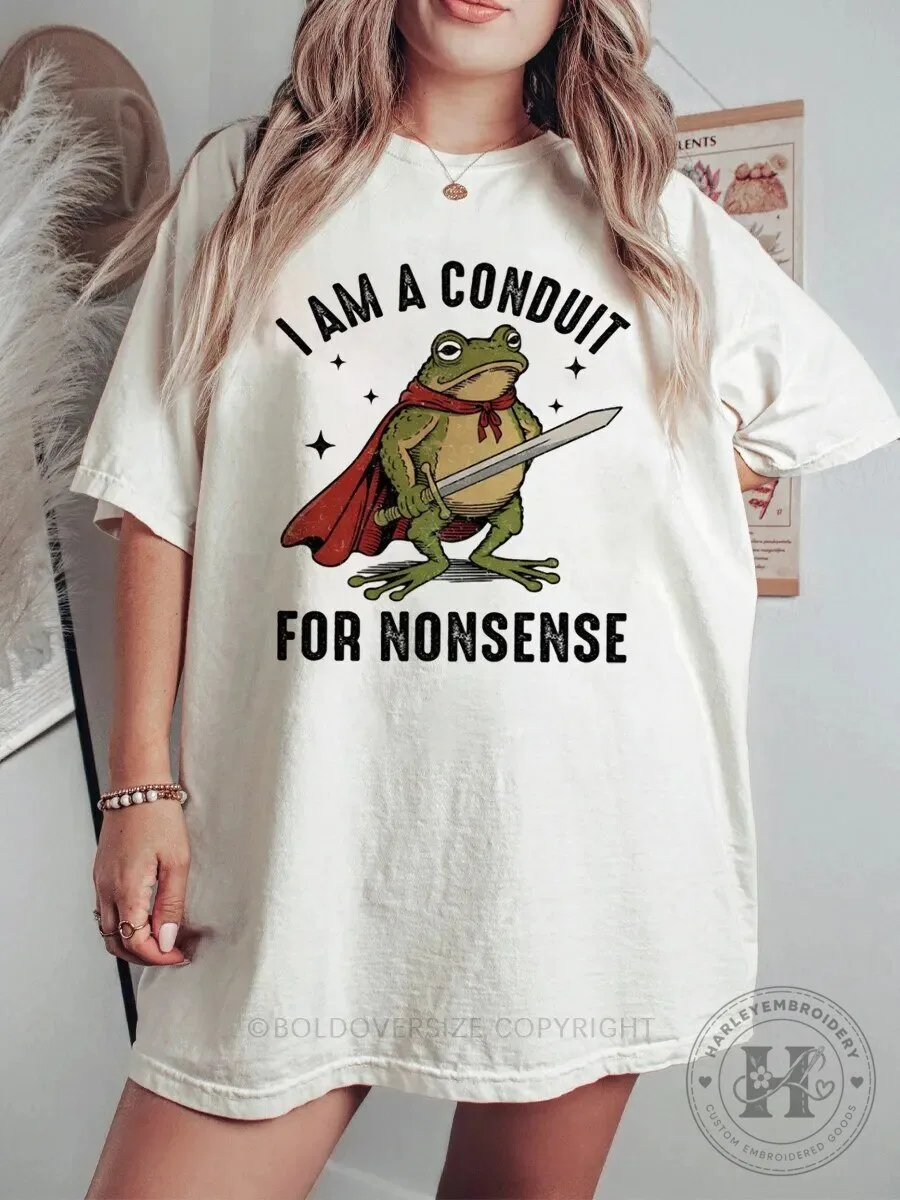 I Am A Conduit For Nonsense Frog Knight Funny Graphic T-Shirt